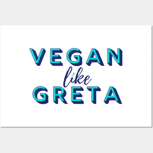 VEGAN LIKE GRETA in Bright Blues -  Vegan for the Environment Posters and Art